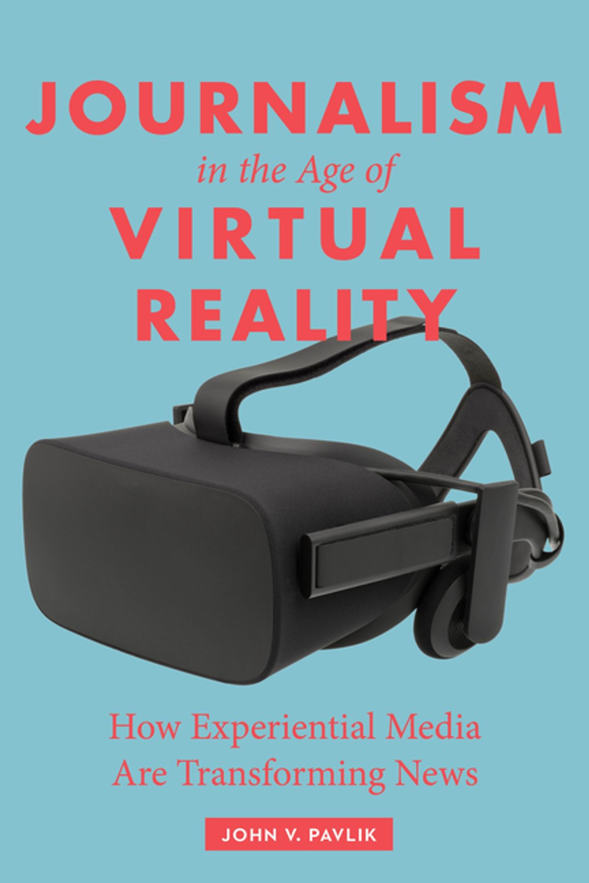 <b>Journalism in the Age of Virtual Reality</b>