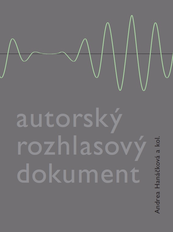 <b>Autorský rozhlasový dokument</b>