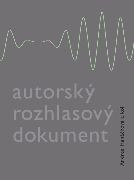 <b>Autorský rozhlasový dokument</b>