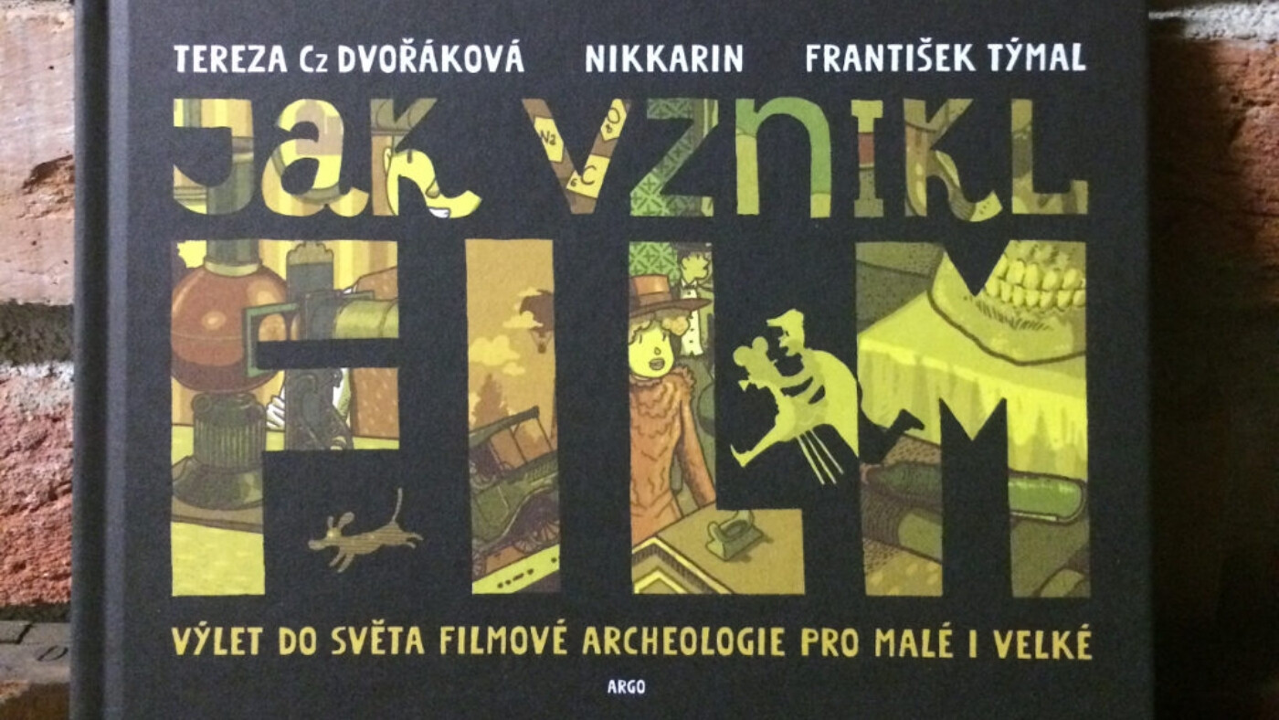Jak vznikl film? Výlet do světa filmové archeologie pro malé i velké